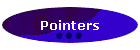 Pointers